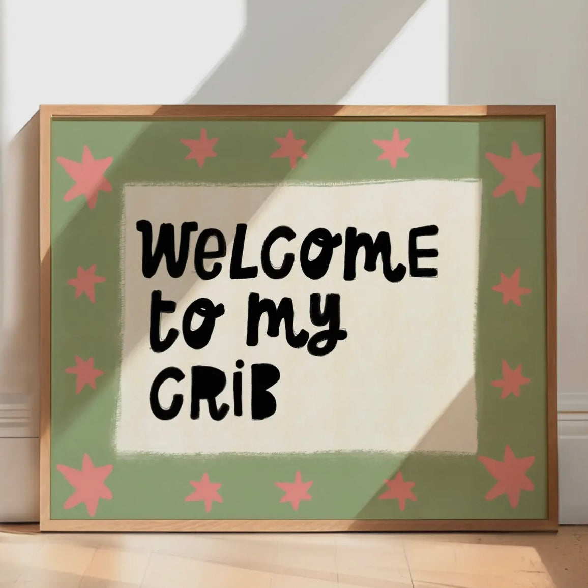 Welcome To My Crib - A3