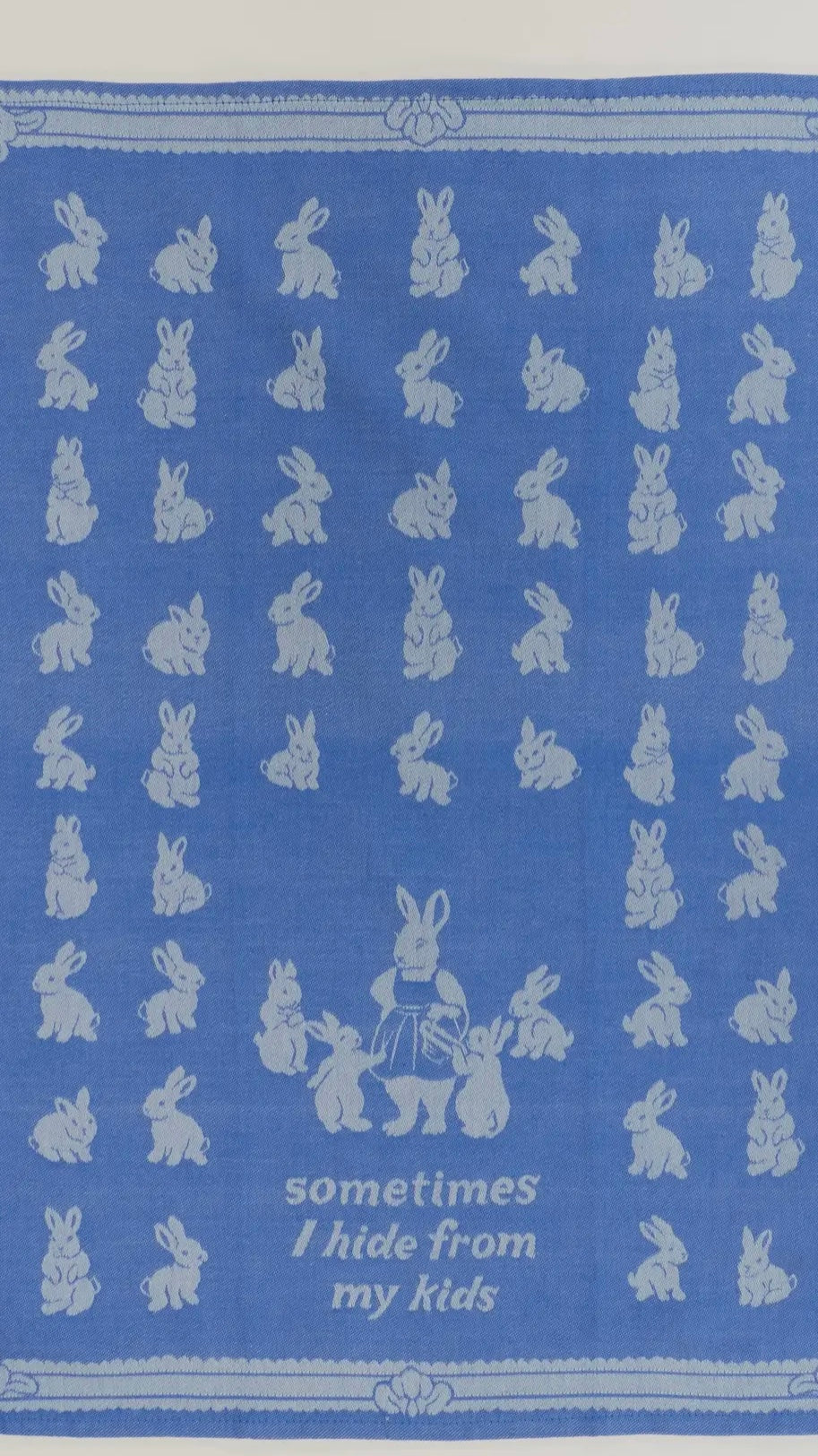 Sometimes I Hide from My Kids - Tea Towel