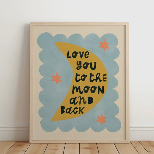 Love You To The Moon And Back - A4