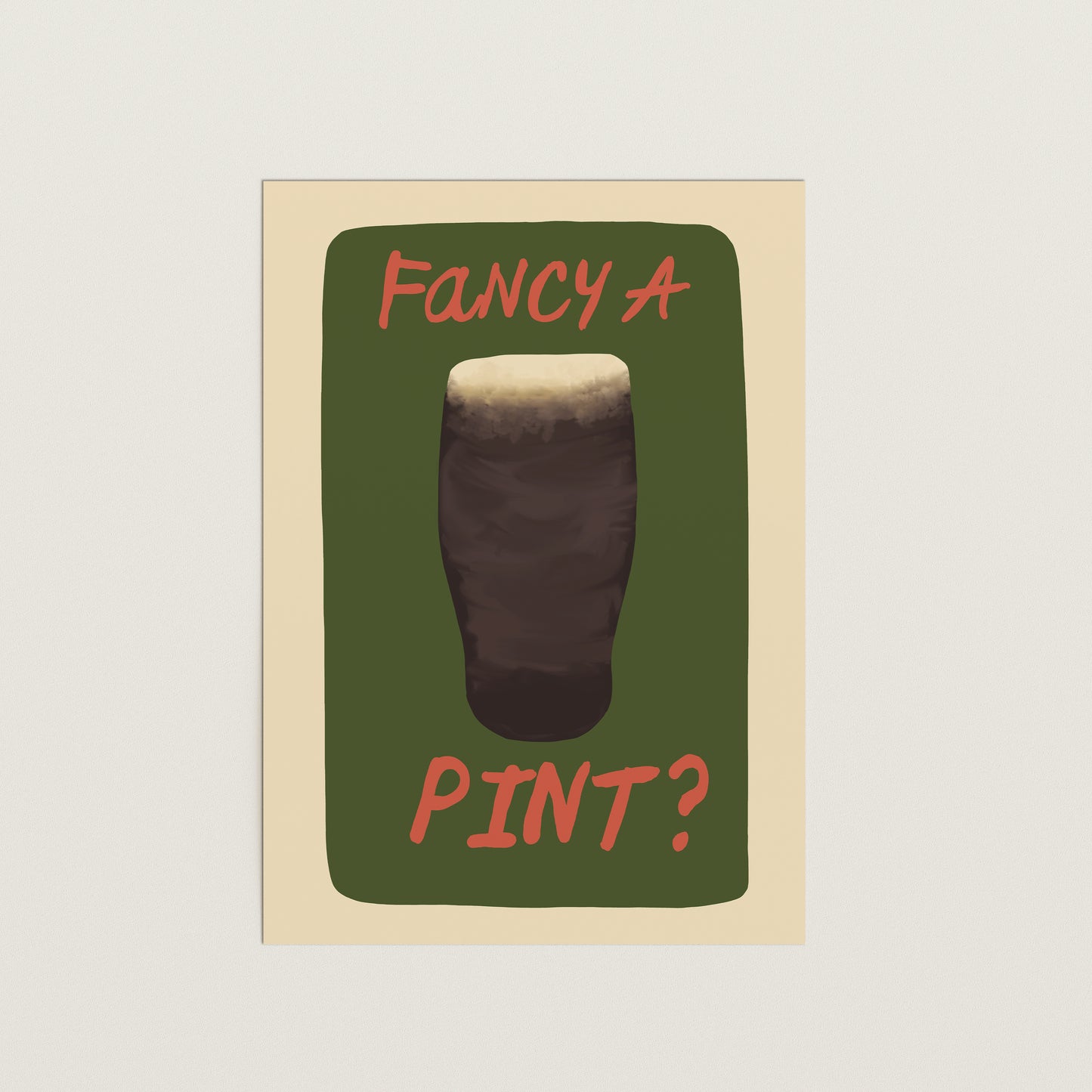 Fancy A Pint? Beer Print
