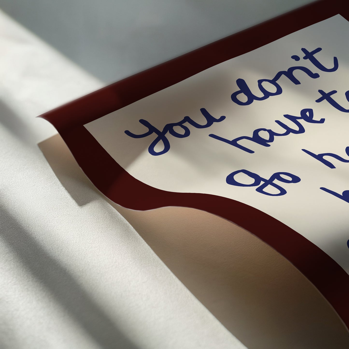You Can’t Stay Here Handwritten Print