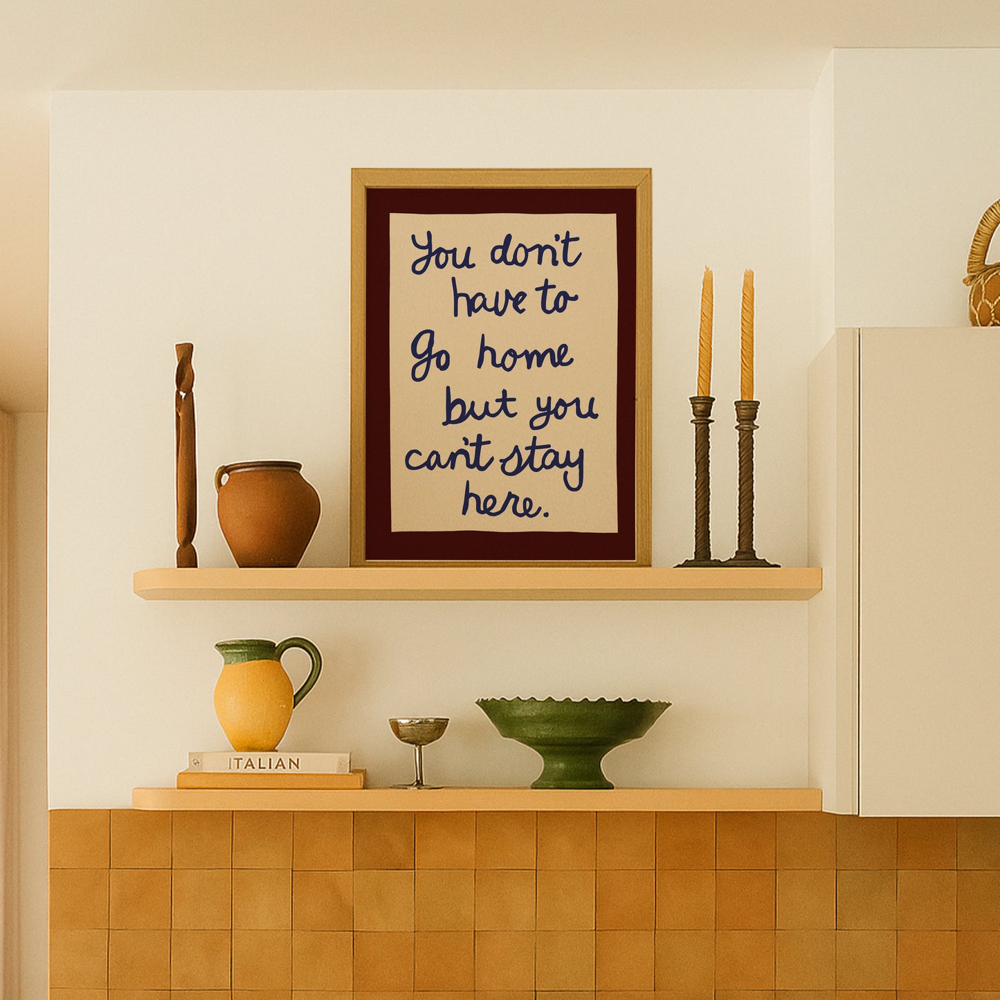 You Can’t Stay Here Handwritten Print